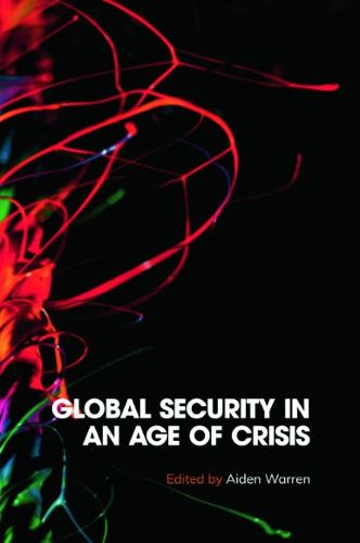 Cover image for Global Security in an Age of Crisis