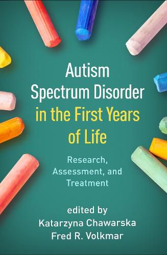 Cover image for Autism Spectrum Disorder in the First Years of Life: Research, Assessment, and Treatment