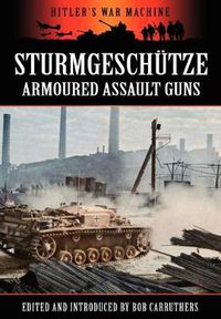 Cover image for Sturmgeschutze - Amoured Assault Guns