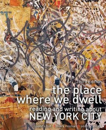 Cover image for The Place Where We Dwell: Reading and Writing about New York City