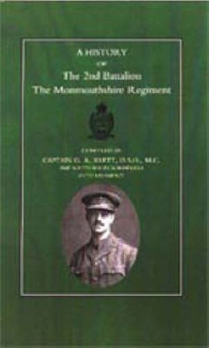 Cover image for History of the 2nd Battalion the Monmouthshire Regiment