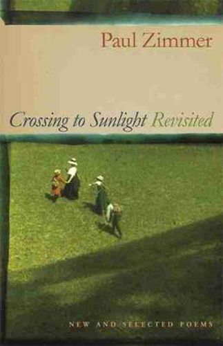 Cover image for Crossing to Sunlight Revisited: New and Selected Poems