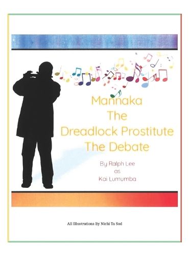 Cover image for Mannaka The Dreadlock Prostitute The Debate