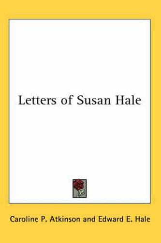 Cover image for Letters of Susan Hale