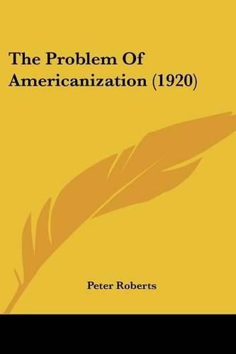 The Problem of Americanization (1920)