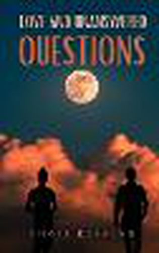 Cover image for Love and Unanswered Questions