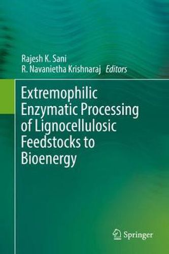 Cover image for Extremophilic Enzymatic Processing of Lignocellulosic Feedstocks to Bioenergy