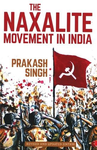Cover image for Naxalite Movement in India