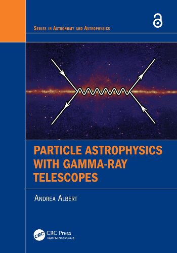 Cover image for Particle Astrophysics with Gamma-Ray Telescopes
