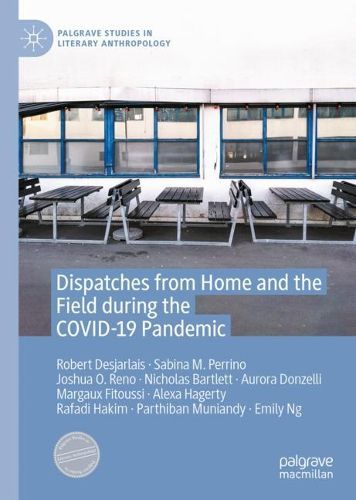 Cover image for Dispatches from Home and the Field during the COVID-19 Pandemic