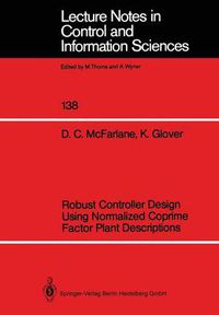 Cover image for Robust Controller Design Using Normalized Coprime Factor Plant Descriptions