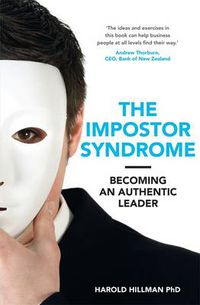 Cover image for The Impostor Syndrome: Becoming an Authentic Leader