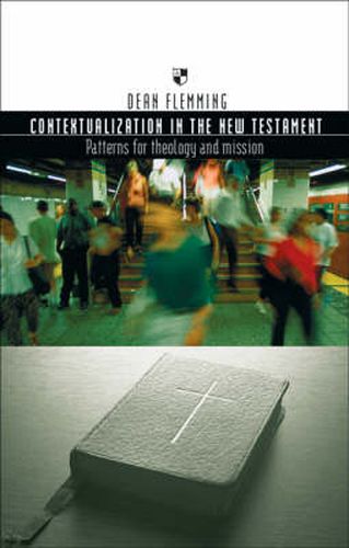 Cover image for Contextualization in the New Testament: Patterns For Theology And Mission