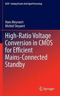 Cover image for High-Ratio Voltage Conversion in CMOS for Efficient Mains-Connected Standby