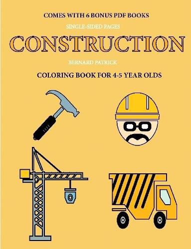 Cover image for Coloring Book for 4-5 Year Olds (Construction)