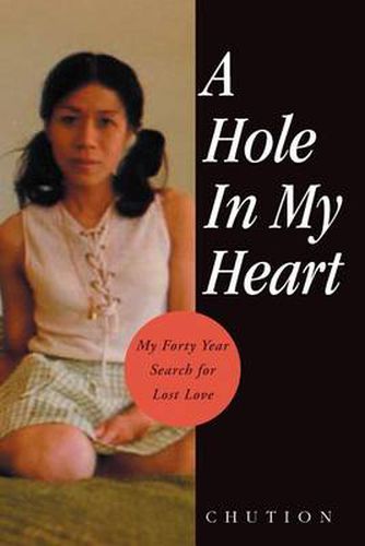 Cover image for A Hole in My Heart: My Forty Year Search for Lost Love