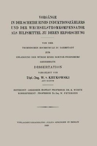 Cover image for Vorgange in Der Scheibe Eines Induktionszahlers Und Der Wechselstromkompensator ALS Hilfsmittel Zu Deren Erforschung