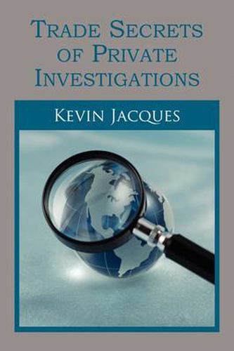 Cover image for Trade Secrets of Private Investigations