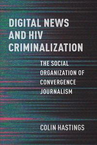 Cover image for Digital News and HIV Criminalization