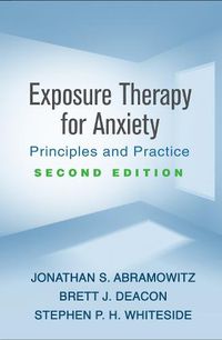 Cover image for Exposure Therapy for Anxiety: Principles and Practice