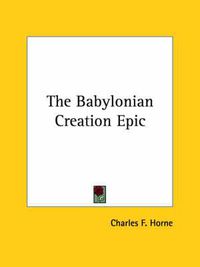 Cover image for The Babylonian Creation Epic