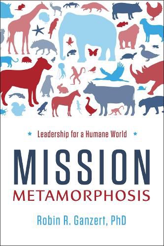 Cover image for Mission Metamorphosis: Leadership for a Humane World