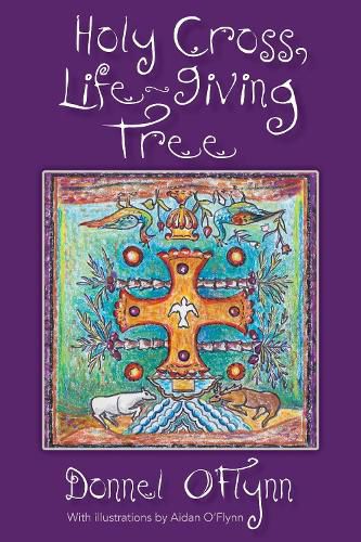 Cover image for Holy Cross, Life-Giving Tree