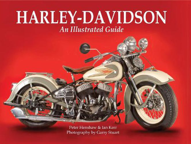 Harley-Davidson: An Illustrated Guide