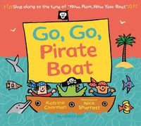 Cover image for Go, Go, Pirate Boat