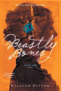 Cover image for Beastly Bones: A Jackaby Novel