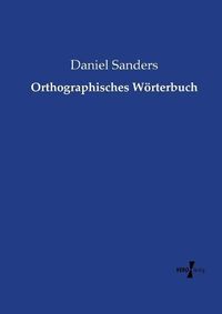 Cover image for Orthographisches Woerterbuch