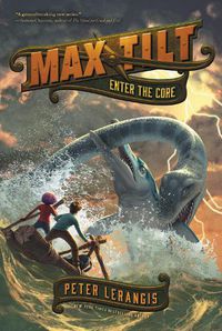 Cover image for Max Tilt: Enter the Core