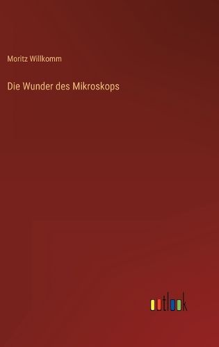 Cover image for Die Wunder des Mikroskops