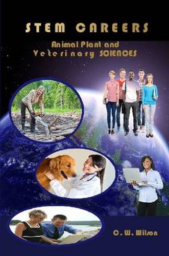 Stem Careers Animal Plant and Veterinary Sciences