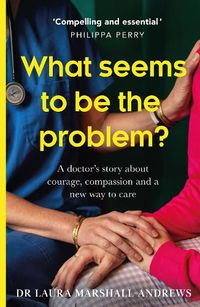 Cover image for What Seems To Be The Problem?