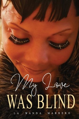 Cover image for My Love Was Blind
