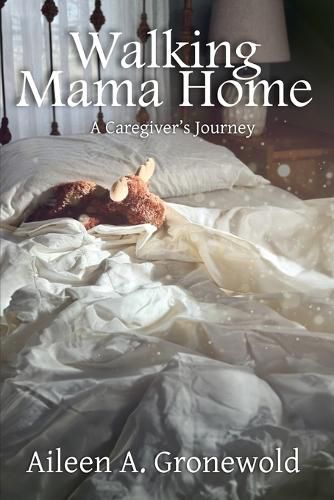 Cover image for Walking Mama Home