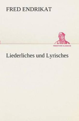 Cover image for Liederliches und Lyrisches