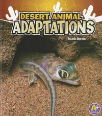 Cover image for Desert Animal Adaptations (Amazing Animal Adaptations)