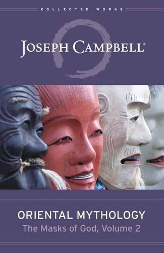 Oriental Mythology: The Masks of God, Volume 2