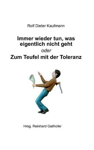 Cover image for Immer Wieder Tun, Was Eigentlich Nicht Geht