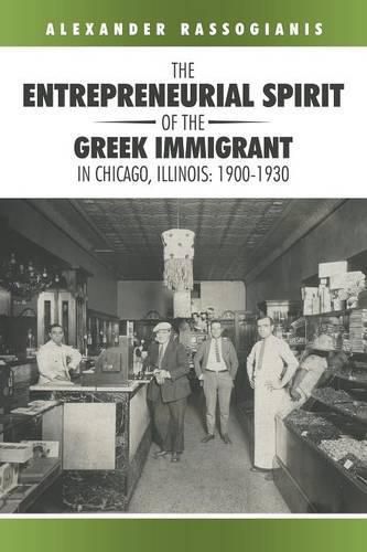 Cover image for The Entrepreneurial Spirit of the Greek Immigrant in Chicago, Illinois