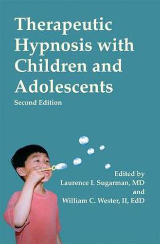 Cover image for Therapeutic Hypnosis with Children and Adolescents: Second edition