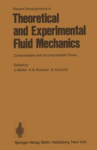 Cover image for Recent Developments in Theoretical and Experimental Fluid Mechanics: Compressible and Incompressible Flows