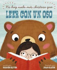 Cover image for No Hay Nada Mas Chistoso Que Leer Con un Oso