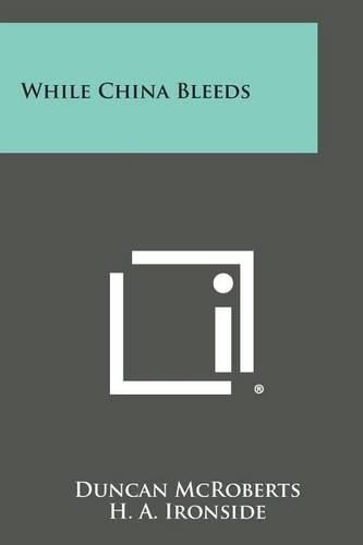 Cover image for While China Bleeds