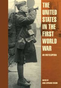 Cover image for The United States in the First World War: An Encyclopedia