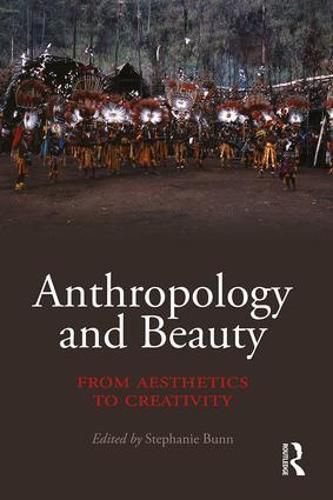 Cover image for Anthropology and Beauty: From Aesthetics to Creativity