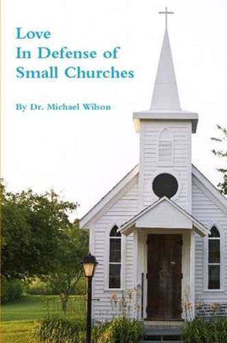 Cover image for Love: In Defense of Small Churches