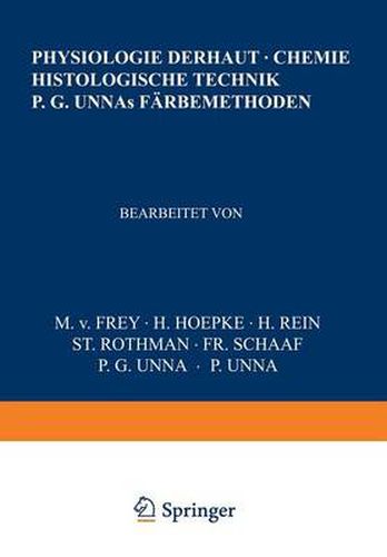 Cover image for Physiologie Der Haut-Chemie Histologische Technik P. G. Unnas Farbemethoden